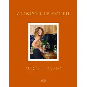 Hachette Pratique Cuisiner le soleil