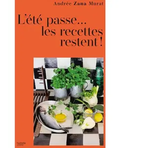 Hachette Pratique L'été passe... les recettes restent pas cher