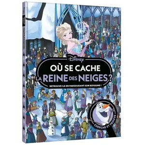 Hachette Disney Où Se Cache La Reine Des Neiges ? - Retrouve-La En Parcourant Son Royaume ! pas cher