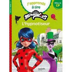 Comparateur de prix : Hachette Education Miraculous Première lecture CP 2 L'hypnotiseur
