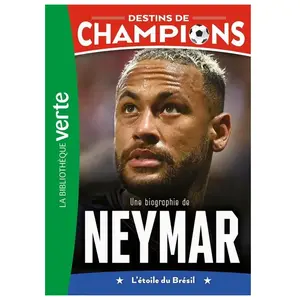 Bb Rose Verte Destins de champions 06 - Une biographie de Neymar pas cher