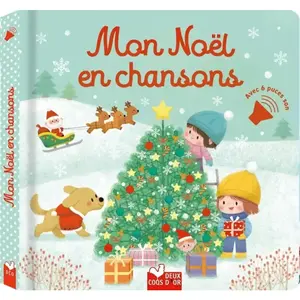 Comparateur de prix : Deux Coqs d'or Mon Noël en chansons - livre avec puces
