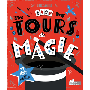 Deux Coqs D'or Mes tours de magie - avec 32 tours à faire n'importe où