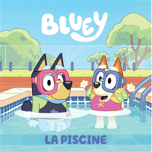 Hachette Jeunesse Bluey - La piscine pas cher