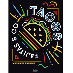 Hachette Pratique Tacos, Fajitas & Co pas cher