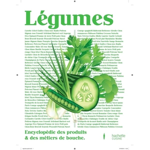 Hachette Pratique Légumes - Encyclopédie Des Produits & Des Métiers De Bouche