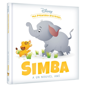 Hachette Jeunesse DISNEY - Mes Premières Histoires - Simba a un nouvel ami pas cher