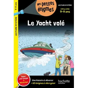 Hachette Education Le Yacht volé - CM1 et CM2 - Cahier de vacances 2023: Avec une loupe à détacher