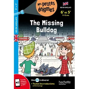 Hachette Education The Missing Bulldog  - 6e et 5e - Cahier de vacances 2025