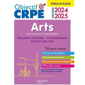 Comparateur de prix : ISBN Objectif CRPE 2024 - 2025 - Arts - Epreuve écrite d'admissibilité