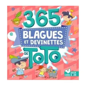 Deux Coqs D'or 365 blagues et devinettes de Toto  Collectif (Illustration), Collectif (Auteur) pas cher