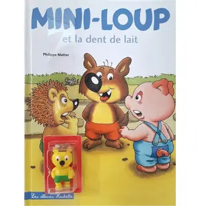 Hachette Enfants Mini-Loup et la dent de lait + figurine : Mini-Pic pas cher