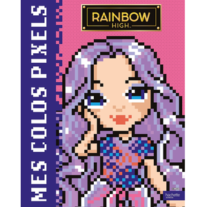 Hachette Jeunesse Rainbow High - Coloriages pixels