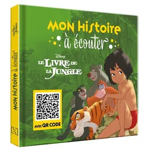 Hachette Jeunesse LE LIVRE DE LA JUNGLE - Mon Histoire à Ecouter [QR code] - L'histoire du film - Disney pas cher
