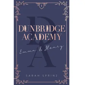 Hachette Romans Dunbridge Academy - tome 1