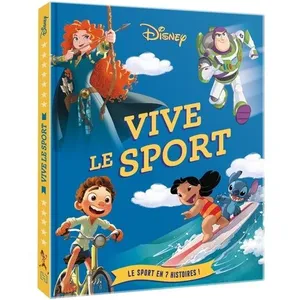 Hachette DISNEY - Vive le sport ! - Le sport en 7 histoires pas cher