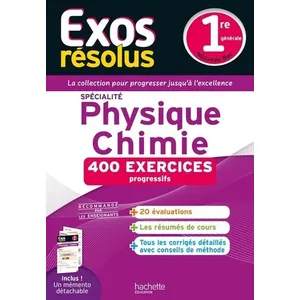 ISBN Exos résolus : Spécialité Physique-Chimie - 1re - 400 exercices progressifs