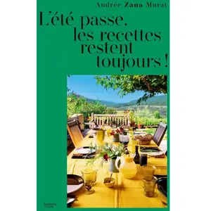 Hachette Pratique L'été passe, les recettes restent toujours ! (Cartonné) pas cher