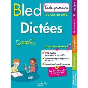 ISBN Hachette Education BLED Ecole Primaire Dictées Primaire Du CE1 au CM2 pas cher