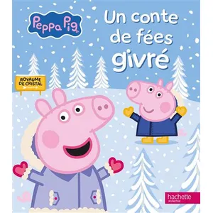Peppa Pig - Un conte de fées givré cartonné pas cher