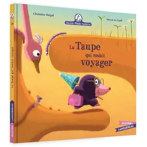 Gautier-Languereau Mamie Poule raconte - La Taupe  qui voulait voyager - n°34 (Jeunesse) pas cher
