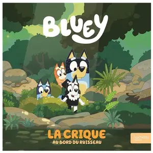 Hachette Jeunesse Bluey : La crique : Au bord du ruisseau pas cher