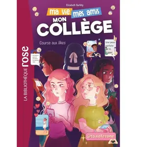 Bb Rose Verte Ma vie, mes amis, mon collège ! 03 - Course aux likes (Poche) pas cher