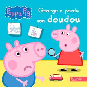 Hachette Jeunesse Peppa Pig - George a perdu son doudou pas cher