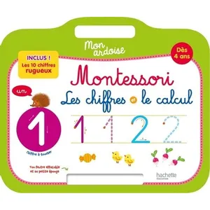 Hachette Education Mon ardoise MONTESSORI Les chiffres et le calcul Dès 4 ans