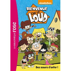 Comparateur de prix : Bb Rose Verte Bienvenue chez les Loud 01 - Des soeurs d'enfer !