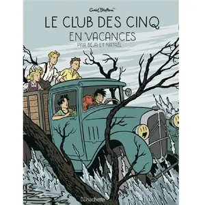 Hachette Comics Le Club des Cinq T4 - Le Club des Cinq en Vacances pas cher