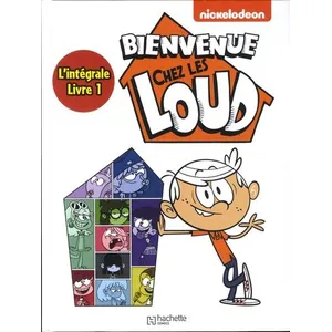 Hachette Comics Intégrale - Bienvenue chez Les Loud T1 à pas cher