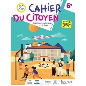 ISBN Hachette Education Cahier du citoyen Enseignement moral et civique 6e pas cher