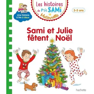 ISBN Les Histoires De P'tit Sami Maternelle - Sami Et Julie Fêtent Noël pas cher
