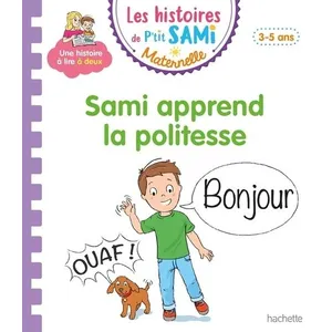 Comparateur de prix : ISBN Les Histoires De P'tit Sami Maternelle - Sami Apprend La Politesse