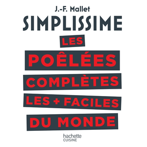Hachette Pratique SIMPLISSIME Les poêlées complètes les plus faciles du monde