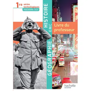 Hachette Éducation Histoire Géographie Emc 1re Séries Technologiques - Livre Du ProfesseurVendu parlireka