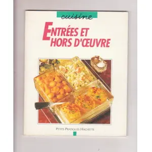 Hachette Pratique Entrées et hors-d'oeuvre Marieluise Christi-Licosa pas cher