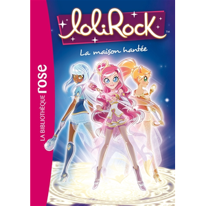 Bb Rose Verte Lolirock - Tome 7 : La maison hantée : Volume 7, La maison hantée (Poche) pas cher