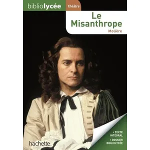 Comparateur de prix : Hachette Education Bibliolycée - Le Misanthrope, Molière