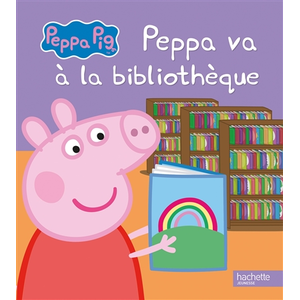Hachette Peppa va à la bibliothèque astley, neville pas cher