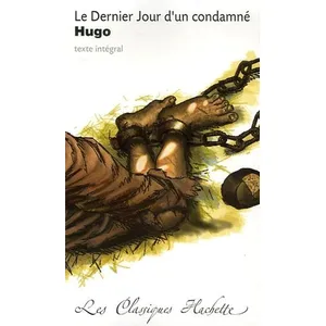 Comparateur de prix : ISBN Classique Hachette - Le dernier Jour d'un condamné, Victor Hugo
