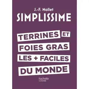 HACHETTE PRAT Terrines Et Foie Gras Les Plus Faciles Du Monde