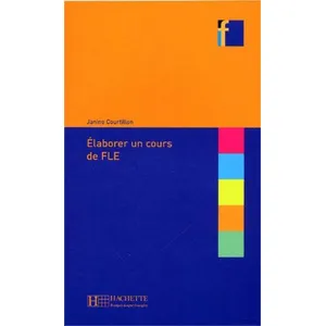 Hachette Français Langue Etrangère Elaborer un cours de FLE