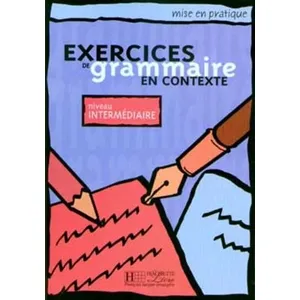 Comparateur de prix : ISBN Exercices de grammaire en contexte, niveau intermédiaire (Livre de l'élève)
