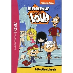 Bb Rose Verte Bienvenue chez les Loud 09 - Détective Lincoln pas cher