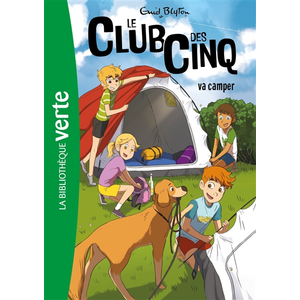 Comparateur de prix : Bb Rose Verte Le Club des Cinq 10 NED - Le Club des Cinq va camper