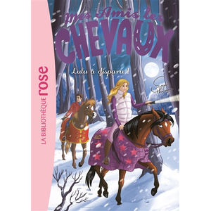 Bb Rose Verte Mes Amis Les Chevaux Tome 15 - Lulu A Disparu ! pas cher