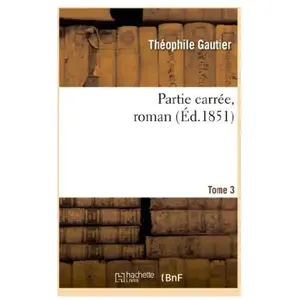 Partie carrée, roman. Tome 3 pas cher