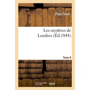 Les mystères de Londres. Tome 8 pas cher